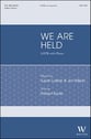 We Are Held SATB choral sheet music cover